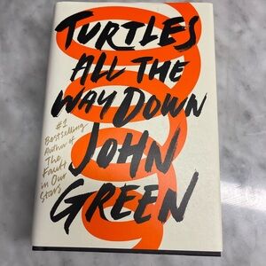 Turtles All the Way Down by John Green